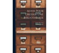 Advis Pour Dresser Une Bibliothèque