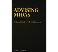 Advising Midas: History and Role of Sell-Side Research