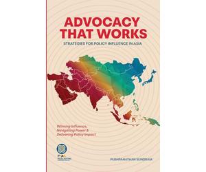 Advocacy That Works: Strategies for Policy Influence in Asia