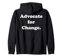 Advocate For Change Social Awareness Movement Sweat à Capuche