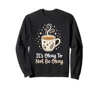 Advocate It's Okay to Not Be Okay Thérapeute Conseiller Sweatshirt