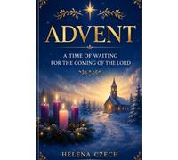 Adwent: A Time of Waiting for the Coming of the Lord