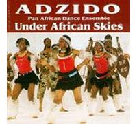 Adzido - Under African Skies