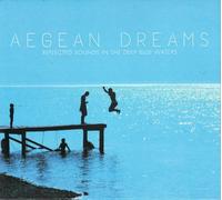 Aegean Dreams / Reflected sounds in the deep blue waters