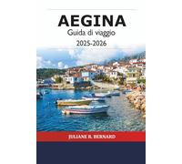 Aegina Guida di viaggio 2025-2026: Esplora le gemme dell'isola greca, le spiagge, la storia, la cultura, le delizie culinarie e il piano di itinerario essenziale