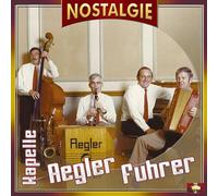 Aegler Fuhrer,Kapelle - Nostalgie