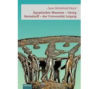 Ägyptisches Museum - Georg Steindorff - der Universität Leipzig