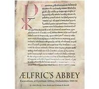 Aelfric's Abbey, Thames Valley Landscapes Monograph, 15 A Hardy, Anne Dodd, G. D. Keevill (Auteur)