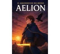 Aelion: O Amanhecer do Reino