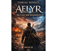 Aelyr: Die Last der Wahrheit