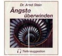 Ängste überwinden. Stereo-Tiefensuggestion. CD Stein, Arnd (Auteur)