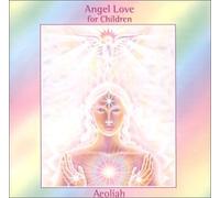 Aeoliah - Angel Love for Children