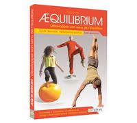 Aequilibrium - Développer Son Sens De L'équilibre