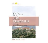 Aere perennius: Hommages à Antoine Laurent Serpentini