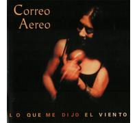 Aereo, Correo - Que Me Dijo El Viento