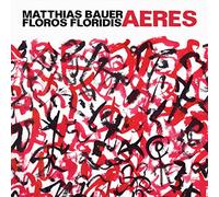 Aeres / Matthias Bauer - Floros Floridis