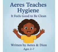 Aeres Teaches Hygiene: It Feels Good to be Clean