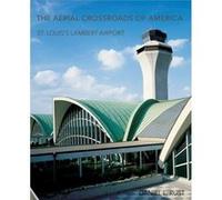 Aerial Crossroads Of America 8211 St Daniel L Rust, (Auteur)