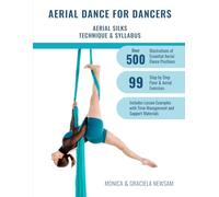Aerial Dance for Dancers - Aerial Silks Technique & Syllabus