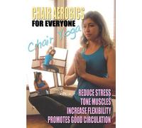 Aerobics for Everyone: Chair Yoga