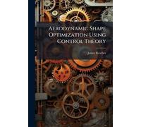 Aerodynamic Shape Optimization Using Control Theory