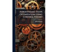 Aerodynamic Shape Optimization Using Control Theory