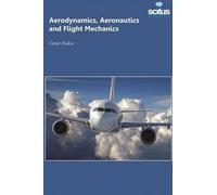 Aerodynamics, Aeronautics & Flight Mechanics