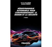 Aérodynamique automobile pour l'environnement, le design et la sécurité - 4e édition