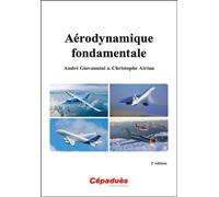 Aérodynamique fondamentale - 2e édition - André Giovannini - Cepadues - broché - Manuel