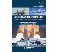 Aérodynamique propulsive. Prises d’air, tuyères et arrière-corps (3 AF)