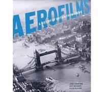 Aerofilms: A History of Britain from Above Williams, Allan (Auteur)