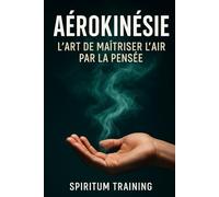 Aérokinésie: l’art de maîtriser l’air par la pensée