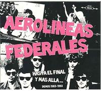 Aerolineas Federales - Hasta El Final Y Mas Alla [Demos 1983 -