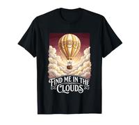 Aéronaute Trouve-Moi dans Les Nuages en montgolfière T-Shirt