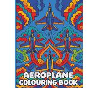 Aeroplane Colouring Book: 50+ Designs for adults, teens and kids who love planes