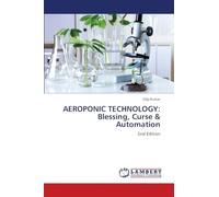 Aeroponic Technology: Blessing, Curse & Automation