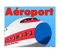 Aeroport - Byron Barton - Ecole Des Loisirs - Livre
