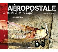 Aéropostale, les carnets de vols de Léopold
