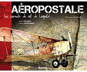 Aéropostale, les carnets de vols de Léopold