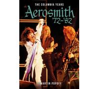 Aerosmith '72-'82 The Columbia Years - Martin Popoff - Schiffer - ebook (ePub) - Livre