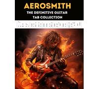 Aerosmith: The Definitive Guitar Tab Collection (French Edition)