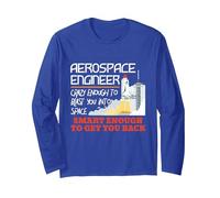 Aerospace Engineer Crazy Smart Enough - Funny Engineering Manche Longue, Unisexe pour Adultes, Bleu Royal, XXL