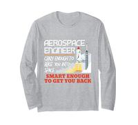 Aerospace Engineer Crazy Smart Enough - Funny Engineering Manche Longue, Unisexe pour Adultes, Gris Chiné, XL