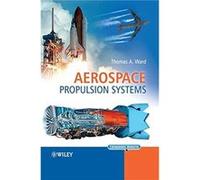 Aerospace Propulsion Systems by Ward Thomas A. Universiti Teknologi MARA UiTM Malaysia Hardcover Book Thomas A. Ward (Auteur)