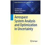 Aerospace System Analysis And Optimization In Uncertainty