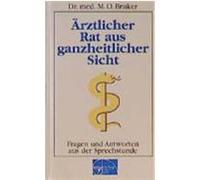 Ärztlicher Rat aus ganzheitlicher Sicht Bruker, Max Otto (Auteur)