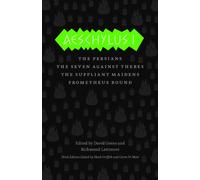 Aeschylus I: The Persians, The Seven Against Thebes, The Suppliant Maidens, Prometheus Bound
