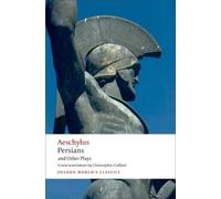 Aeschylus Persians and Other Plays (Poche) Oxford World's Classics