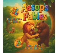 Aesop's Fables: 36 Timeless Tales with a Moral