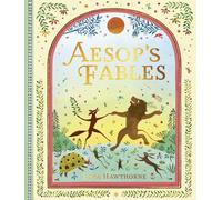 Aesop's Fables: A collection of classic animal stories to treasure